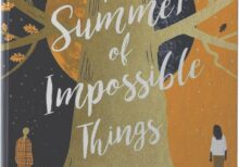 The Summer of Impossible Things